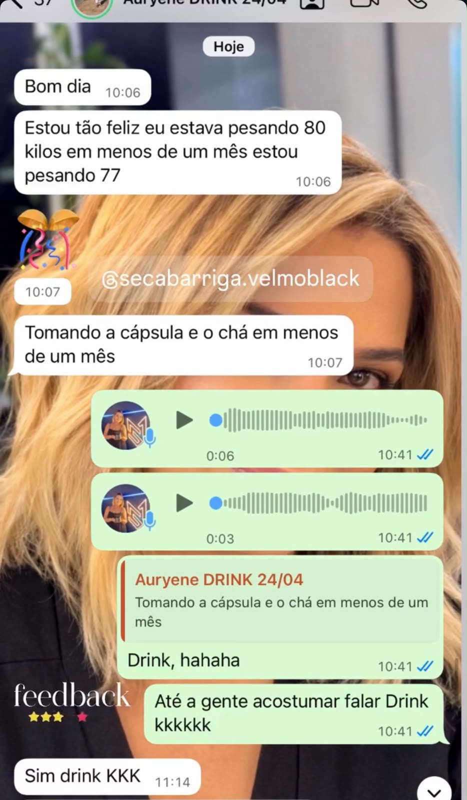 Cliente contando que saiu de 80 kg para 77 kg em menos de um mês tomando a cápsula e o drink